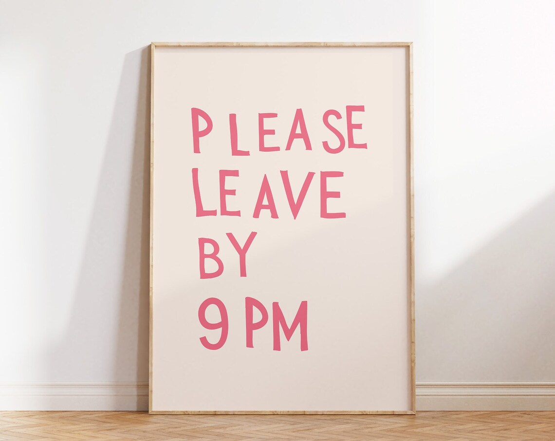 Please Leave By 9pm Funny Quote Poster Print - Image 3