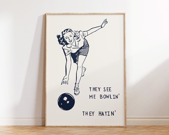 Funny Retro Print Game Room Decor Bowling Poster Cute Feminine Wall Art Gift For Bowler Funny Pun Poster 1 Print
