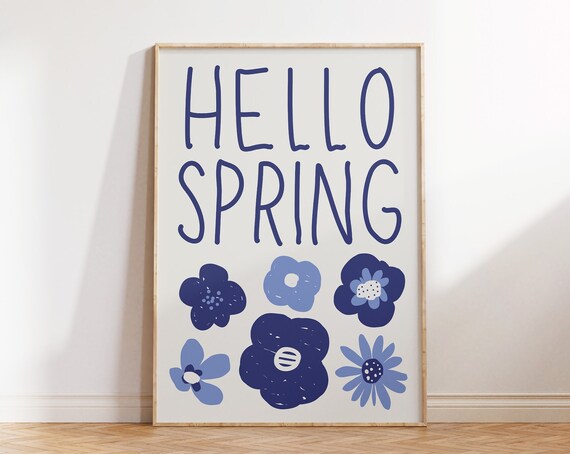 Hello Spring Print Cute Flower Wall Art Blue Floral Decor Spring Flower Wall Art Aesthetic Art Print Seasonal Print 1 Print