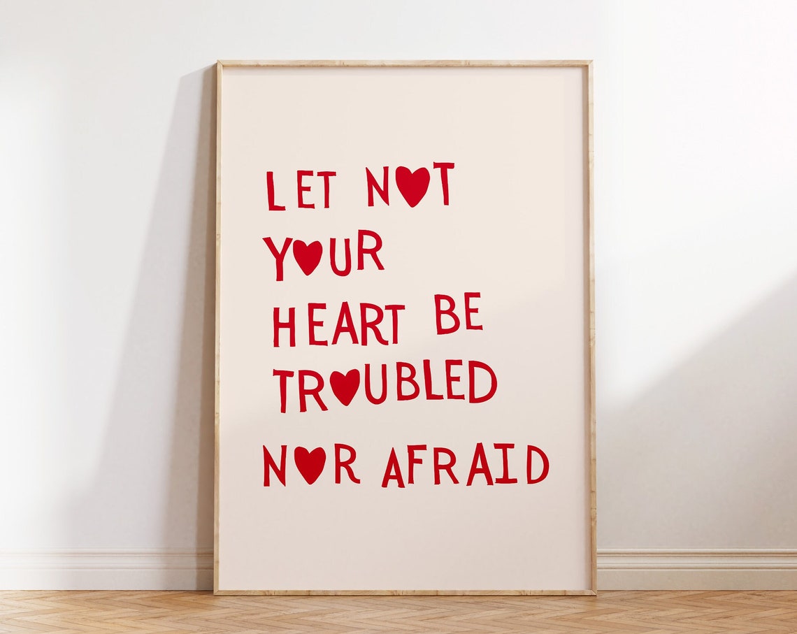 Let Not Your Heart Be Troubled Nor Afraid Red Scripture Quote Poster