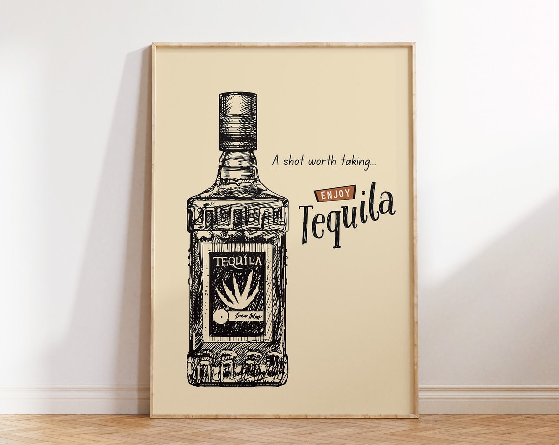 A Shot Worth Taking Enjoy Tequila Bottle Sketch Bar Cart Poster - Image 4