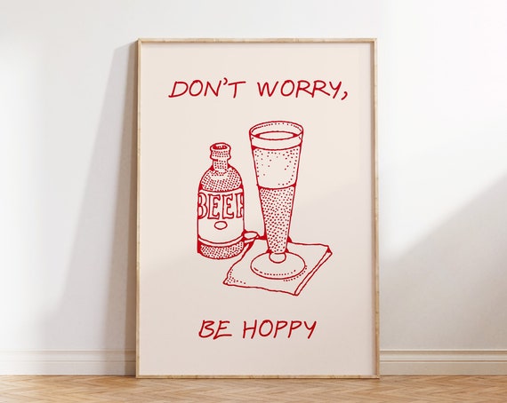 Funny Beer Print Red Bar Poster Beer Pun Poster Bar Cart Wall Art Dont Worry Be Hoppy Print Vintage Beer Poster 1 Print