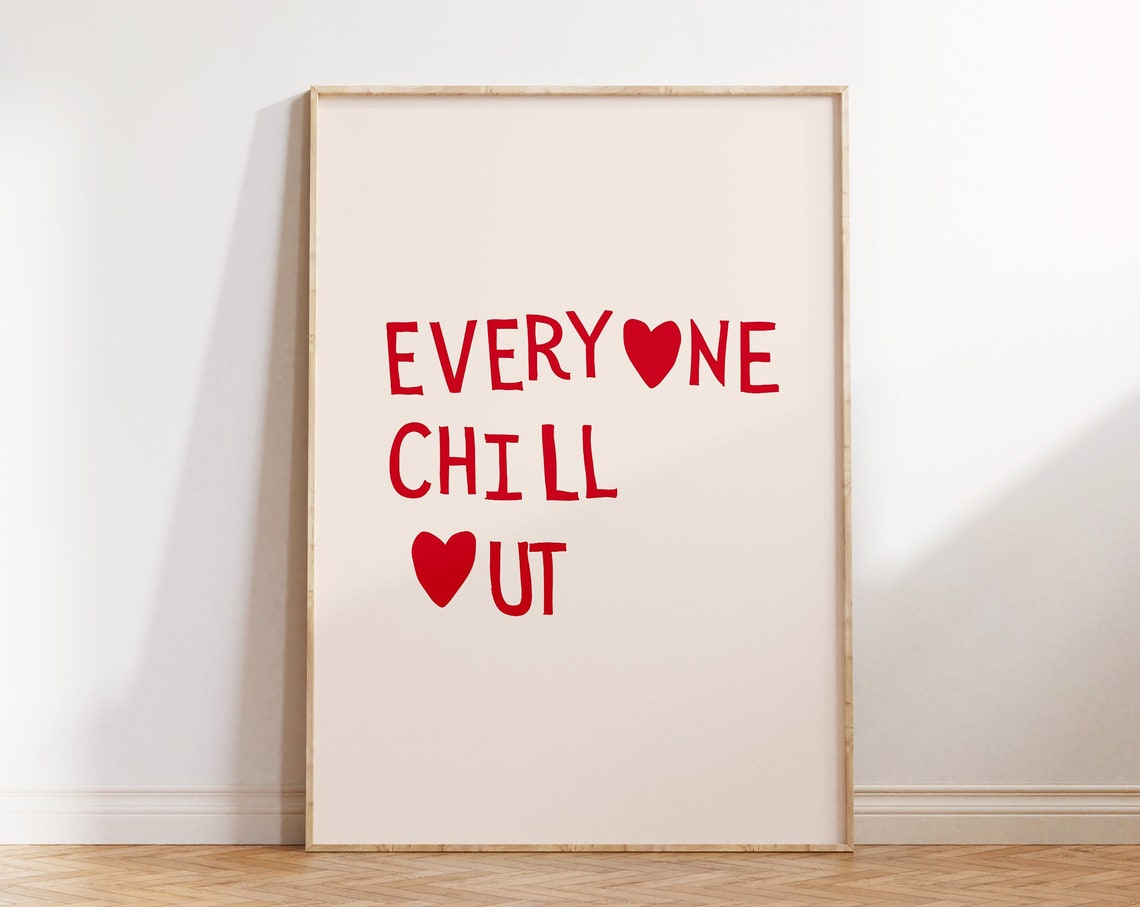Everyone Chill Out Red Heart Typography Trendy Apartment Poster - Image 4