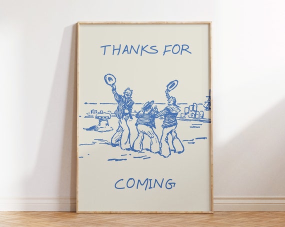 Thanks For Coming Cute Beachy Quote Poster