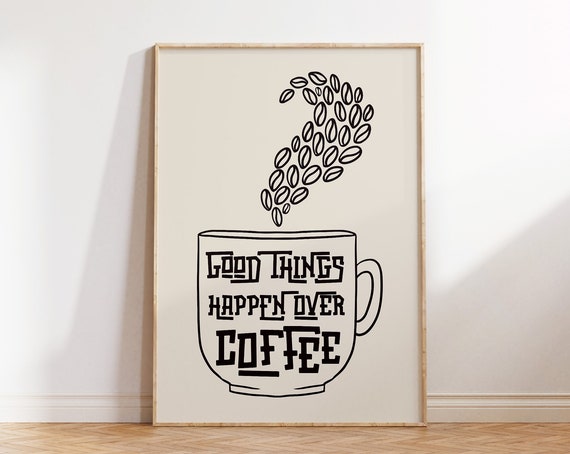 Retro Coffee Print Coffee Bar Wall Art Vintage Coffee Art Print Coffee Poster Good Things Happen Over Coffee Print 1 Print