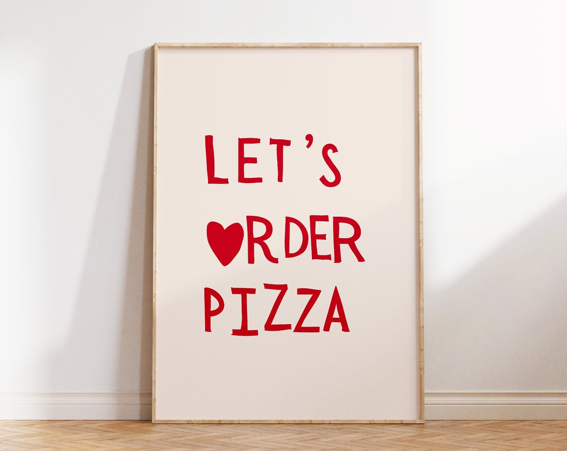 Lets Order Pizza Aesthetic Kitchen Art Print