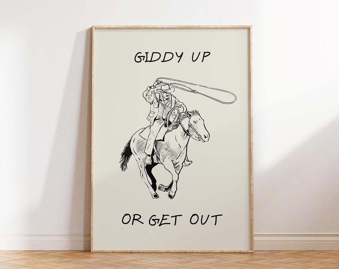 Giddy Up Or Get Out Engraved Cowboy Horse Lasso Western Poster