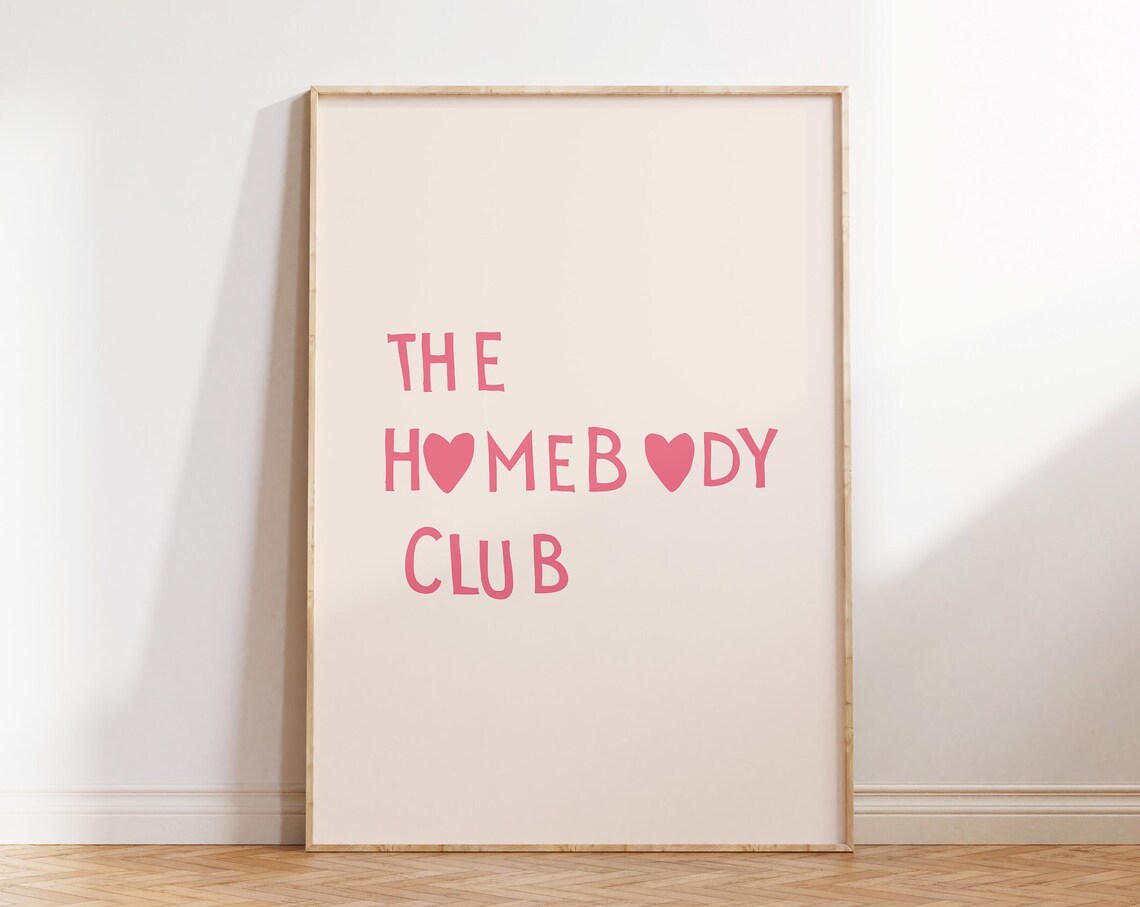 Proud Member Of The Homebody Club Pink Heart Typography Quote Wall Art