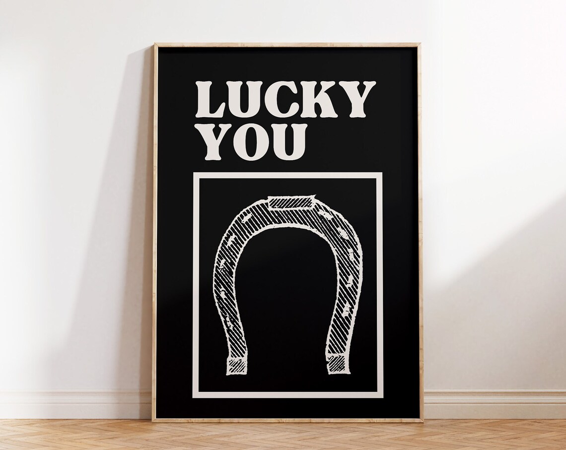 Lucky You Cream Horseshoe On Black Bold Retro Typography Poster