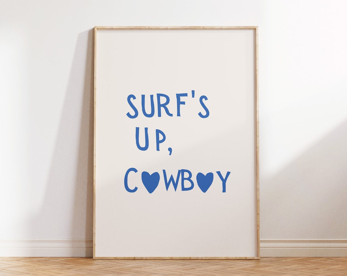 Surfs Up Cowboy Blue Heart Coastal Quote Beach Wall Decor Poster