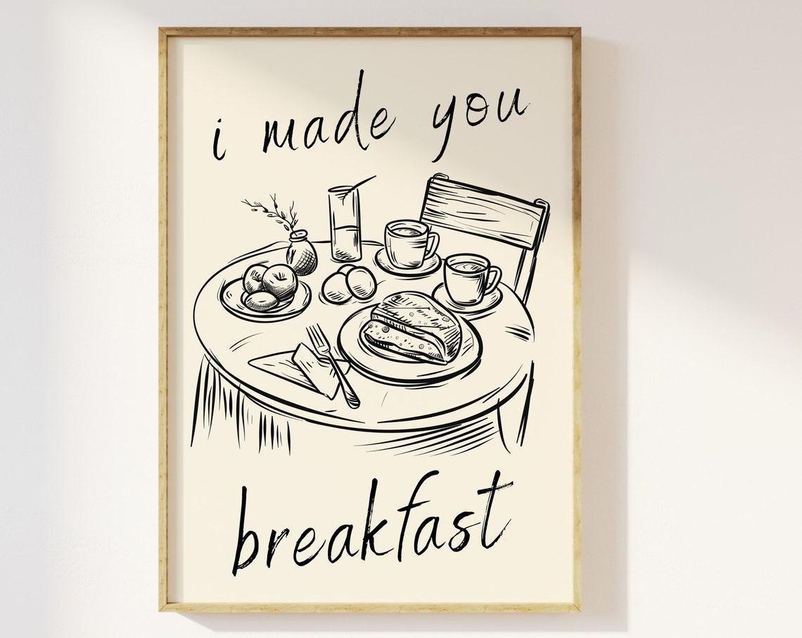 I Made You Breakfast Hand Drawn Kitchen Sketch Cozy Wall Art