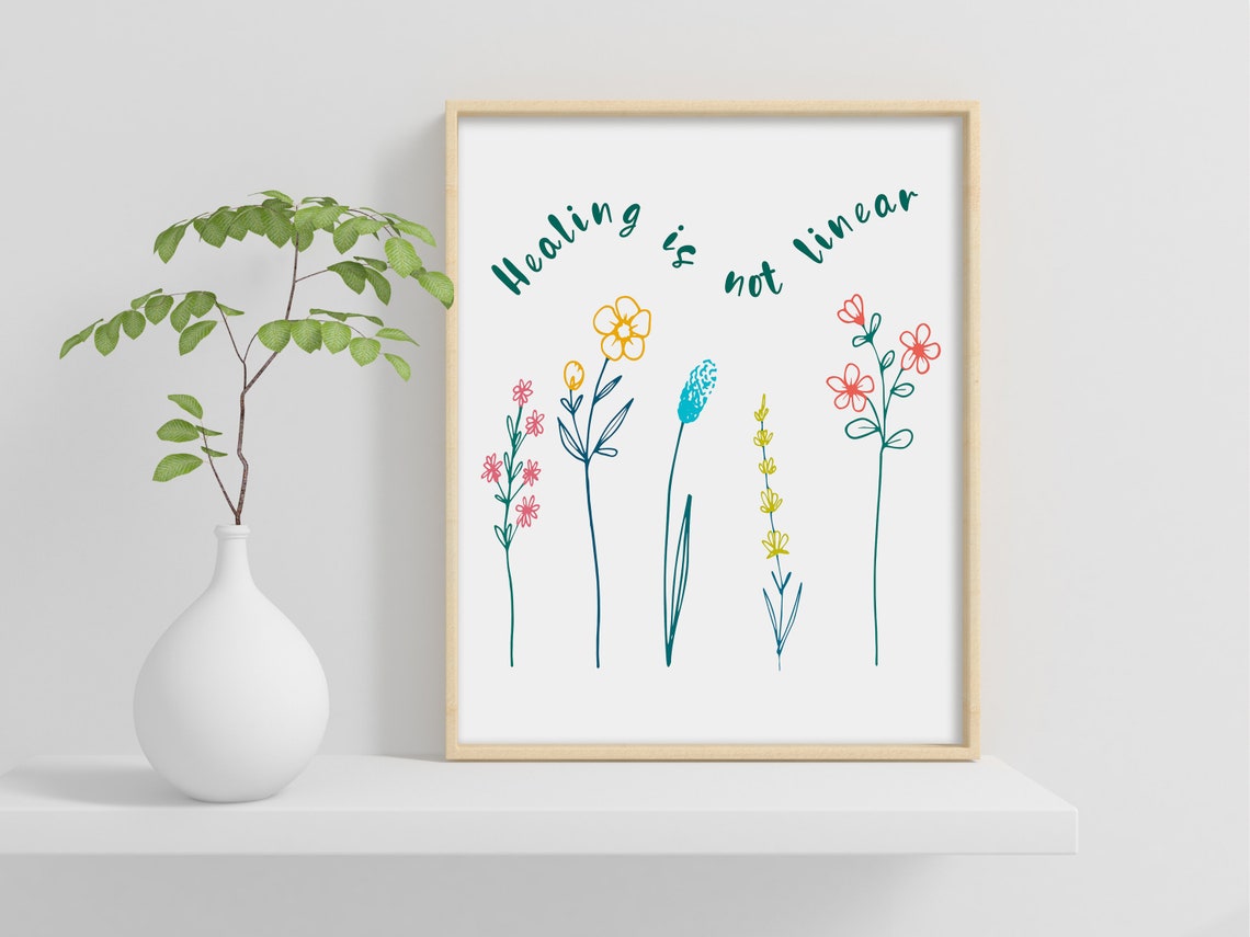 Healing Is Not Linear Wildflower Stems Recovery Growth Poster
