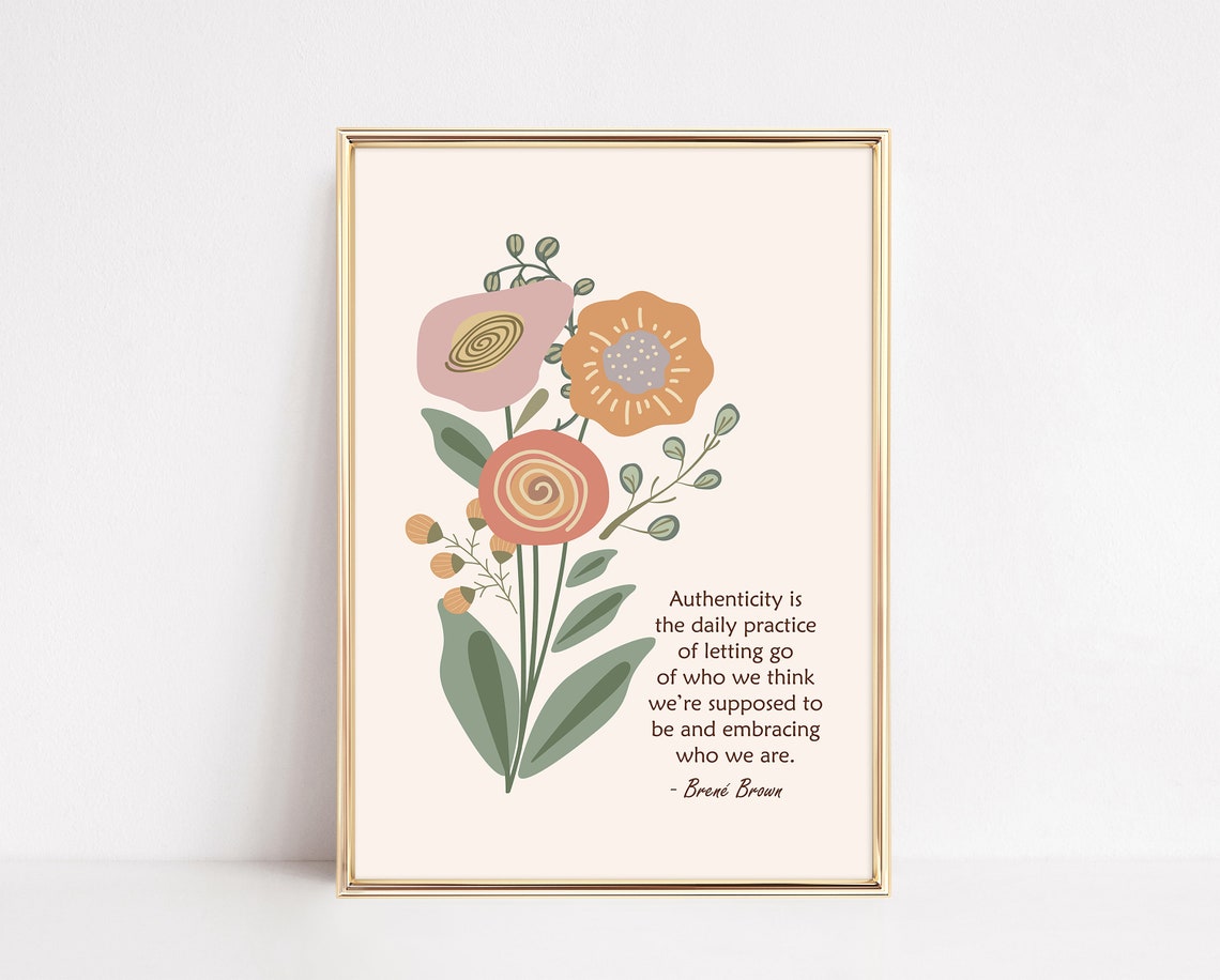 Brene Brown Authenticity Quote Boho Floral Blooms Therapy Poster - Image 3
