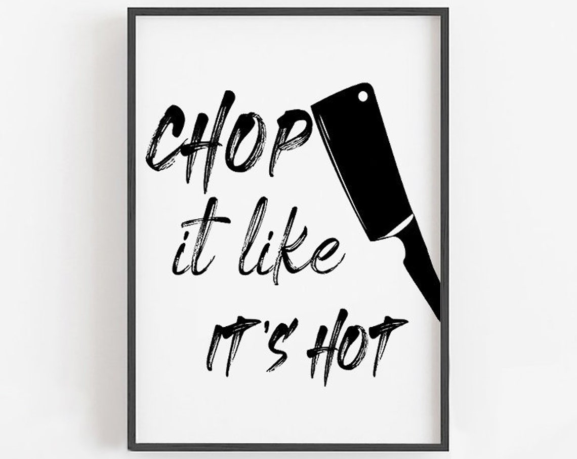 Chop It Like Its Hot Cleaver Kitchen Pun Black Script Poster