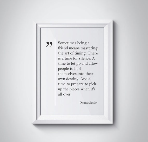 Octavia Butler Quote Old Friend Gift Octavia Butler Print Friendship Quote Best Friend Gift Octavia Butler Wall Art Scandinavian Minimalism