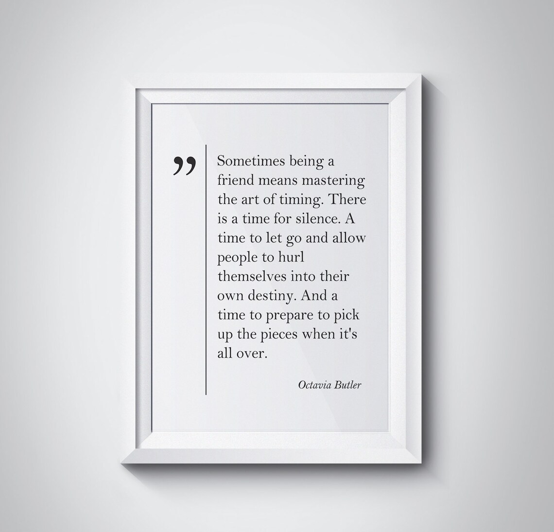 Octavia Butler Friendship Art of Timing Quote Minimalist Poster