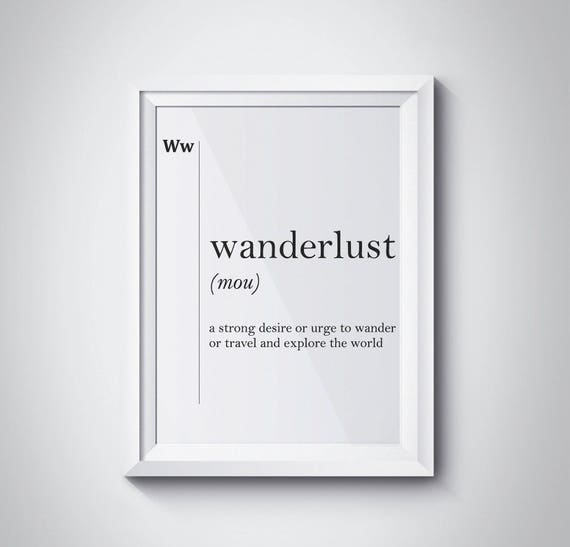 Wanderlust Definition Print Inspirational Motivational Travel Poster Wall Art Traveler Gift Home Decor Scandinavian Minimalism Art