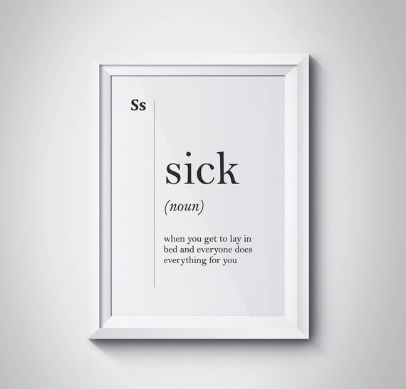 Sick Definition Print Dictionary Art Funny Print Modern Art Wall Art Minimalism Home Decor Print Scandinavian Art Sick Poster Sick Print