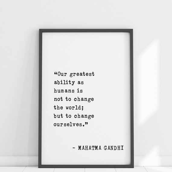 Mahatma Gandhi Change Ourselves Personal Growth Quote Poster