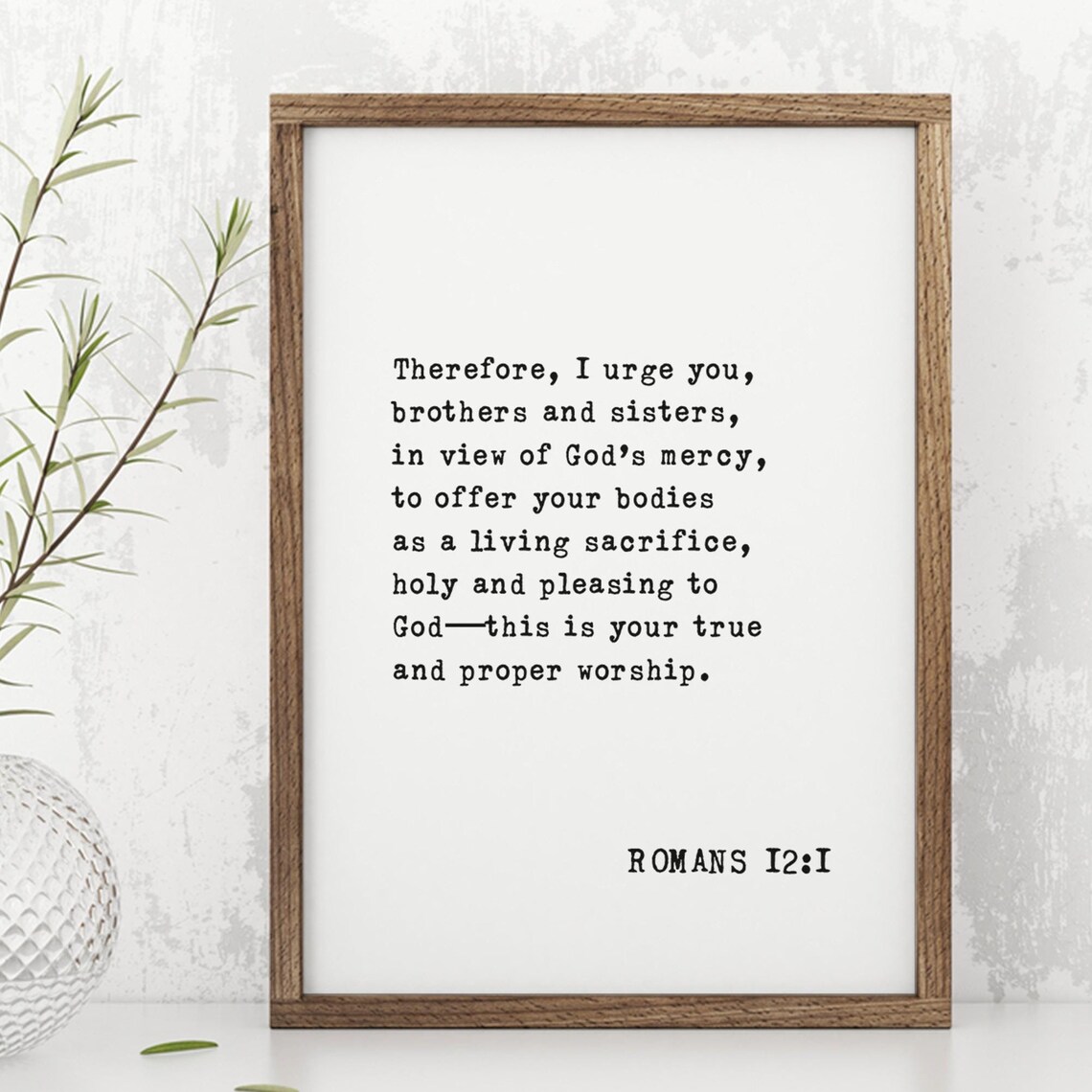 Romans 12:1 Art Print, Christian Worship Verse