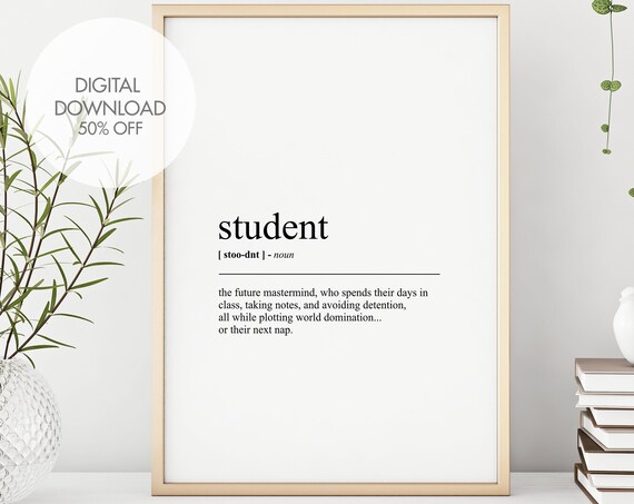 Student Definition Prints Student Wall Art Funny Print Definition Print Quote Art Gift For Colleague Instant