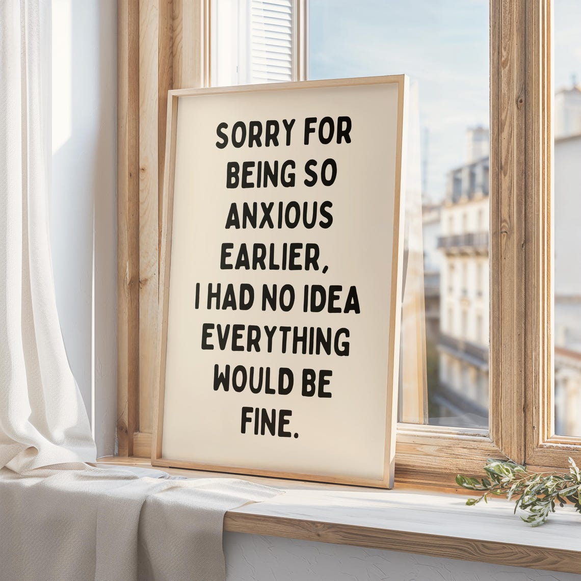 Sorry For Being So Anxious Quote Art Print, Home Office