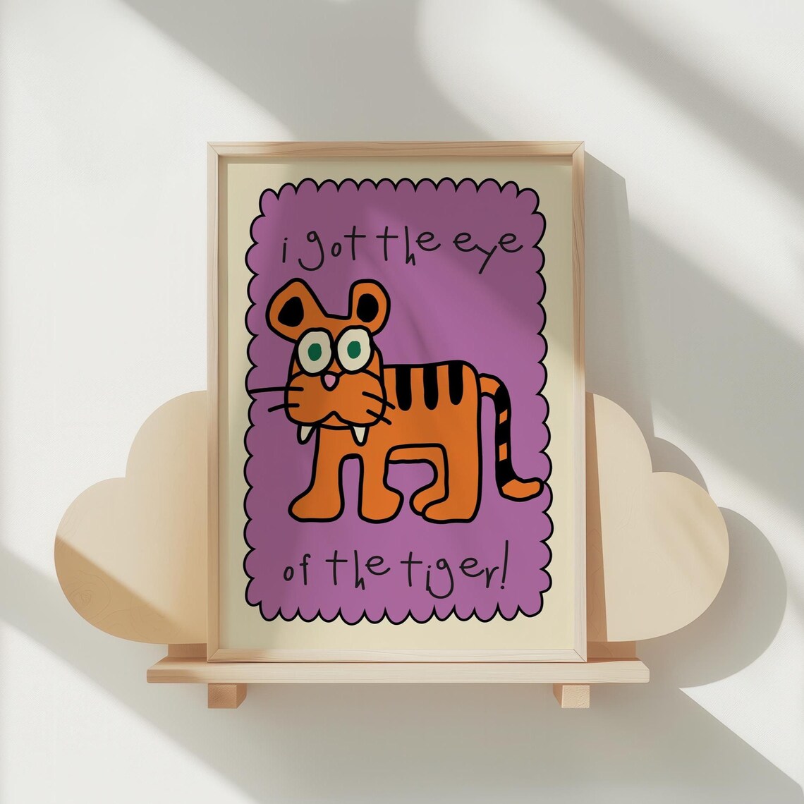 I Got the Eye of the Tiger Funny Cartoon Tiger Kids Wall Poster