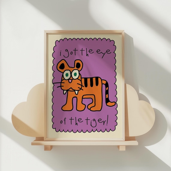 I Got the Eye of the Tiger Funny Cartoon Tiger Kids Wall Poster