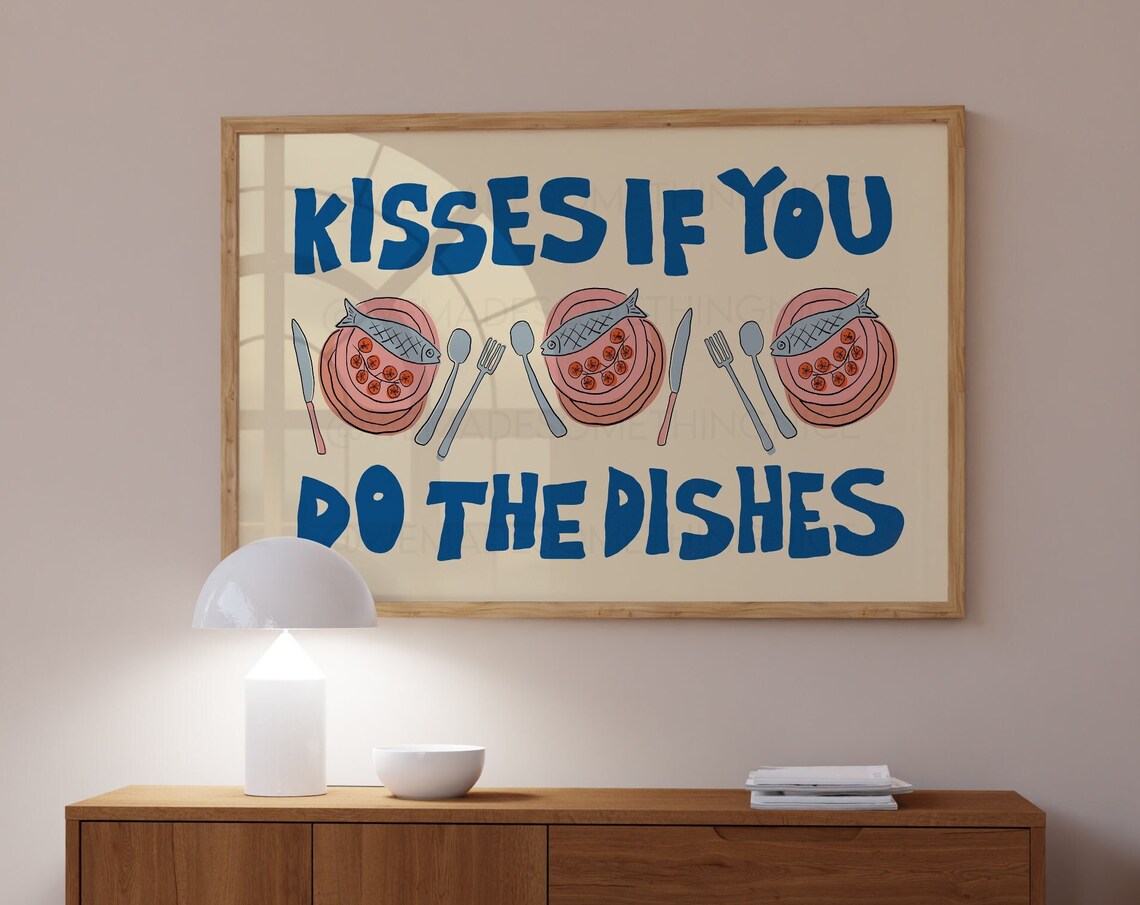 Kisses If You Do The Dishes Kitchen Art Print