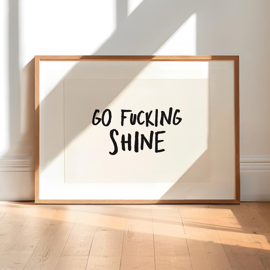 Go Fucking Shine Print Horizontal Poster Uplifting Quote Affirm Typography Art Office Motivational