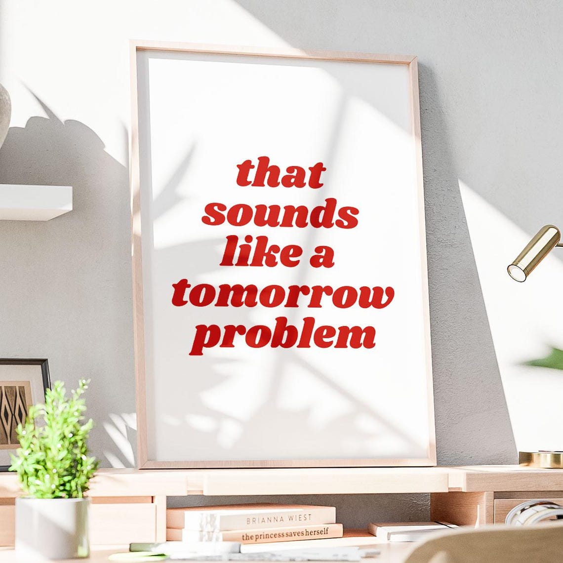That Sounds Like a Tomorrow Problem Funny Retro Red Poster Decor - Image 3