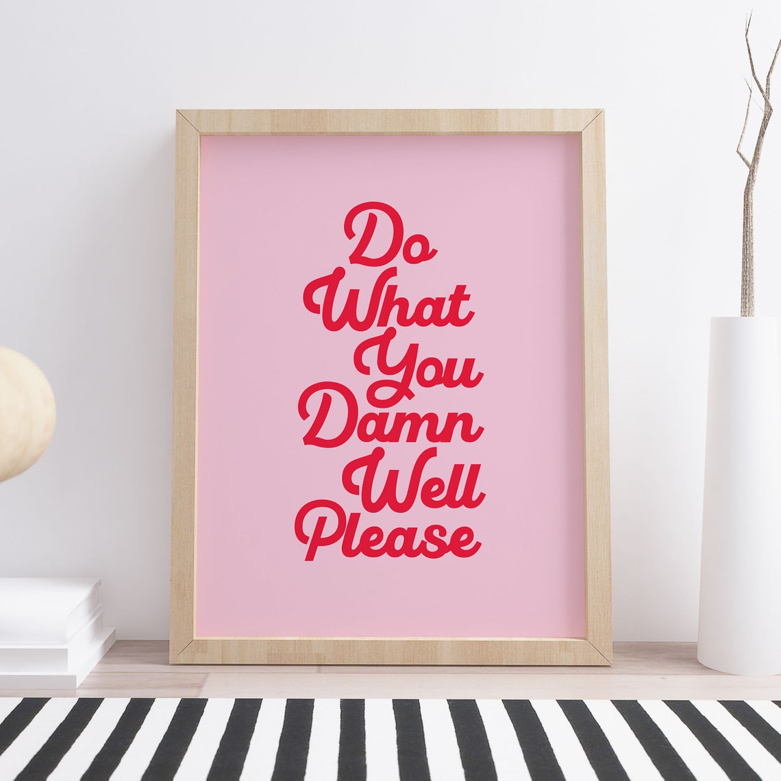Do What You Damn Well Please Pink Sassy Empowerment Quote Poster - Image 2