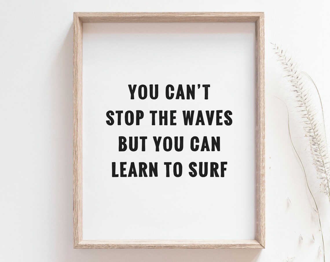 Surf Quote Print, Inspirational Ocean Beach Quote
