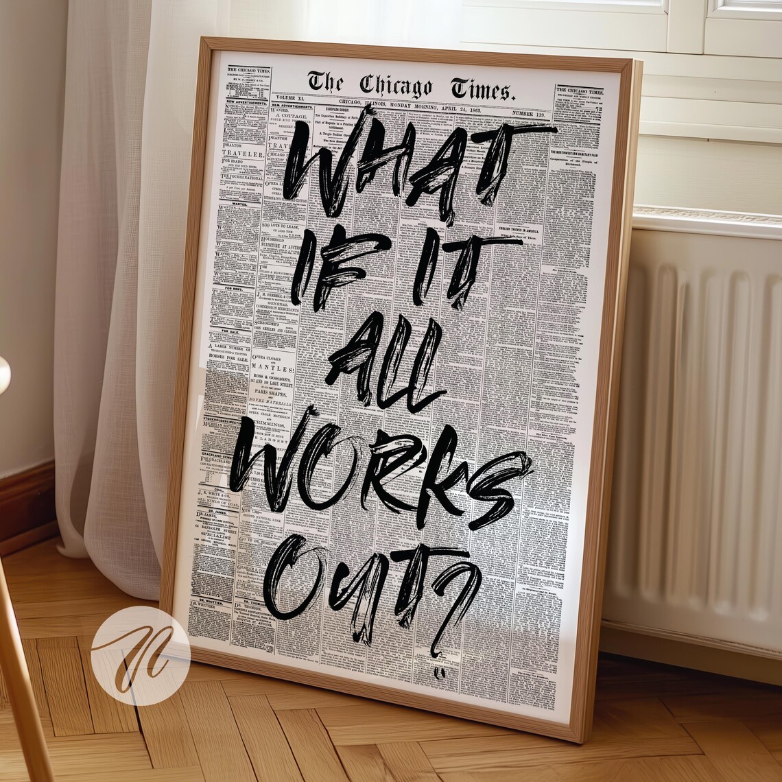 What If It All Works Out Newspaper Print Poster