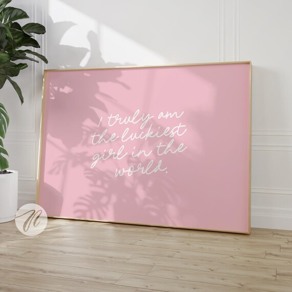 Luckiest Girl In The World Pink Script Girly Wall Decor Poster