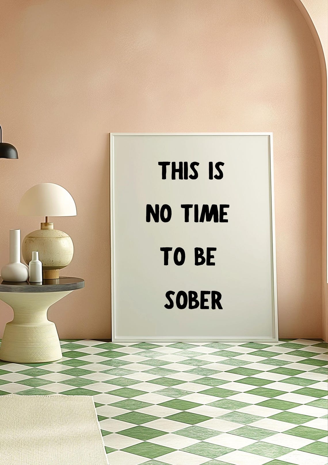 This Is No Time To Be Sober Funny Quote Typography Bar Print - Image 3