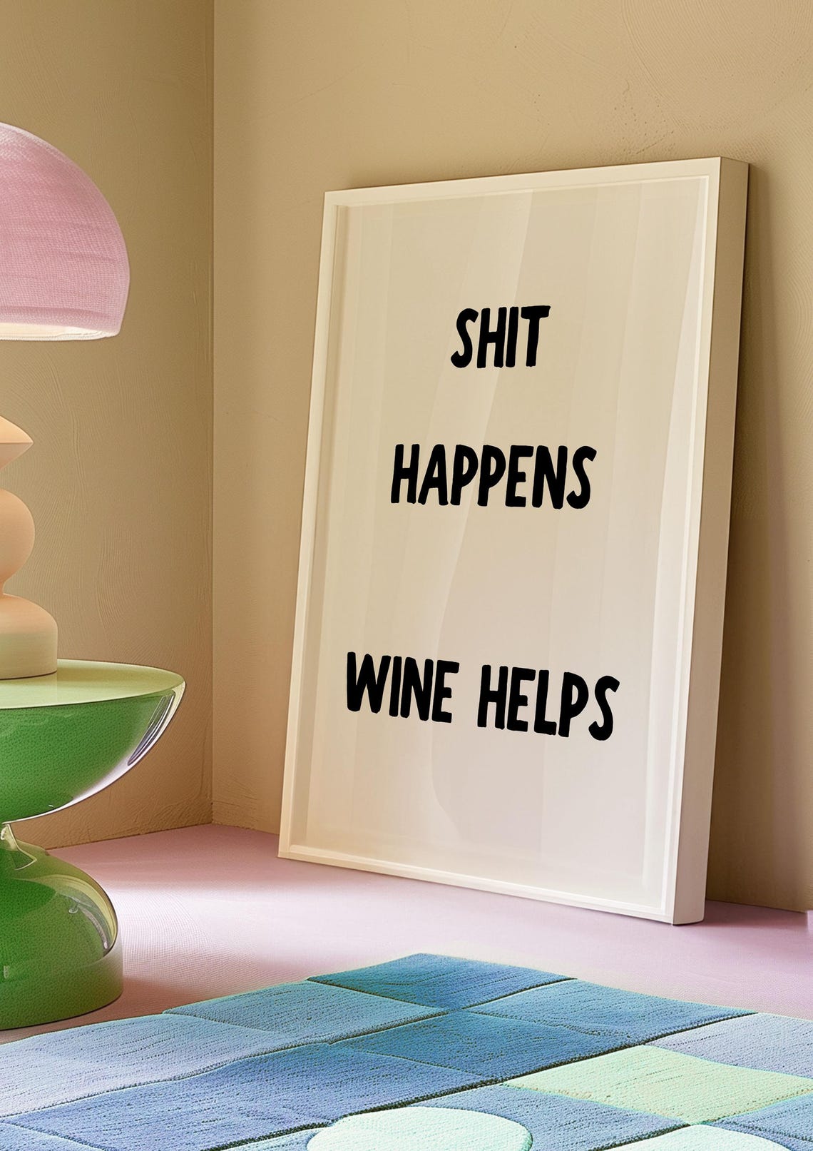Funny Shit Happens Wine Helps Quote Typography Kitchen Print