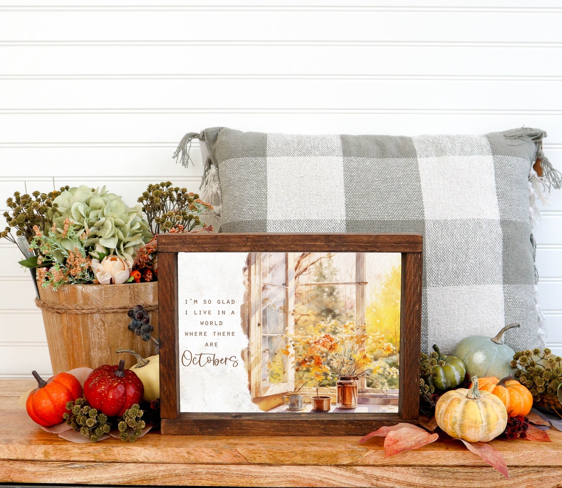 Im So Glad I Live In A World Where There Are Octobers Fall Wall Art - Image 2