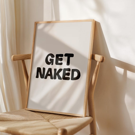 Get Naked Poster Bathroom Funny Print Washroom Decor Wall Art