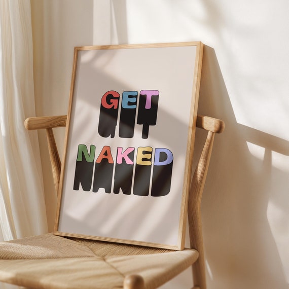 Get Naked Poster Bathroom Funny Print Washroom Decor Wall Art