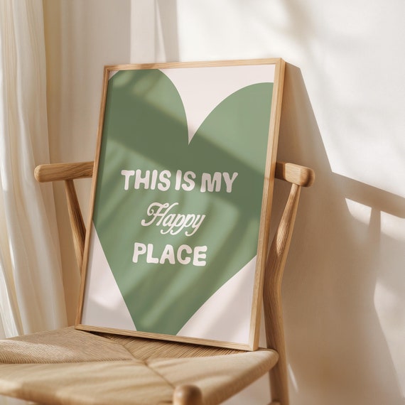 This Is My Happy Place Print Poster Heart Room Decor Apartment Cute Sage Green