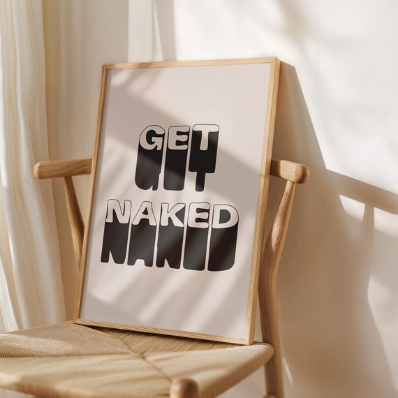 Get Naked Poster Bathroom Funny Print Washroom Decor Wall Art