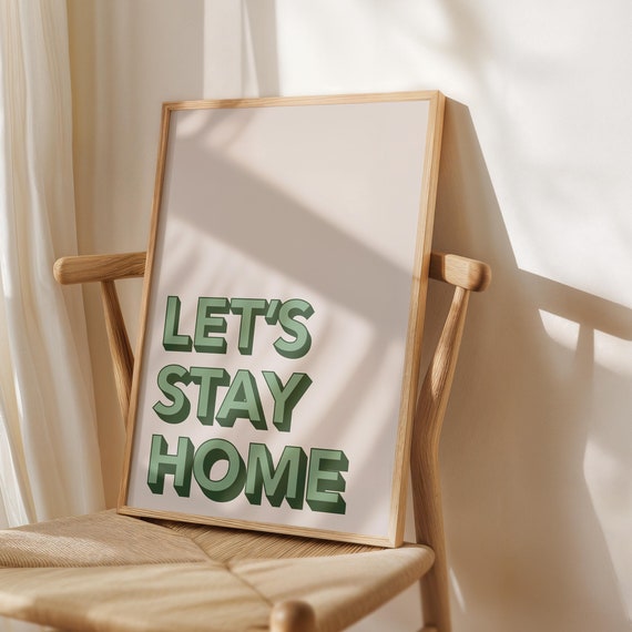Lets Stay Home Poster Homebody Club Print Sage Green Beige Decor Typographyprint