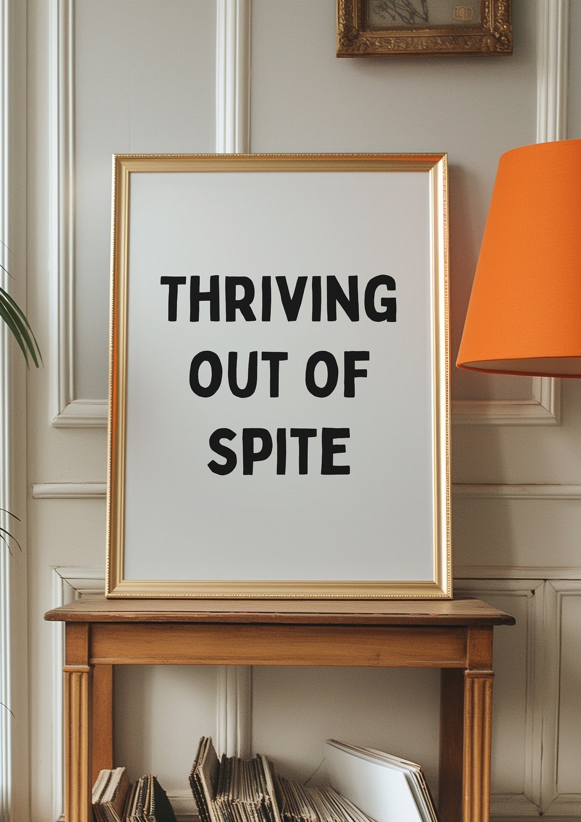 Thriving Out Of Spite Bold Funny Motivational Sarcastic Poster