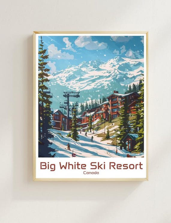 Big White Ski Resort Travel Postercanadian Mountain Wall Art Winter Landscape Print Big White Decor Skiing Travel Gift Minimalist Snow