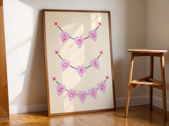 You Are Loved Banner, Valentine Gift for Her or Him