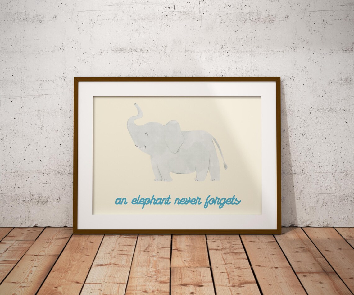 An Elephant Never Forgets, Nursery Animal Art Print - Image 3