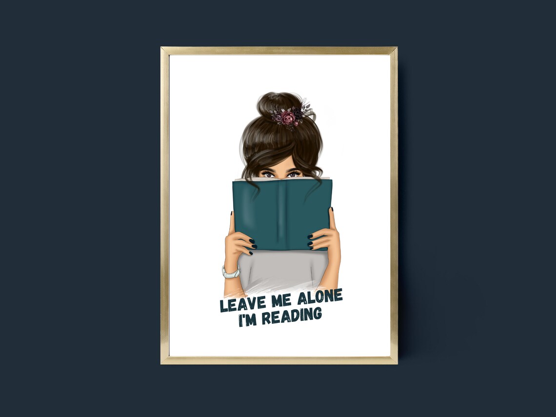 Leave Me Alone I Am Reading Girl with Book Lover Quote Poster - Image 4
