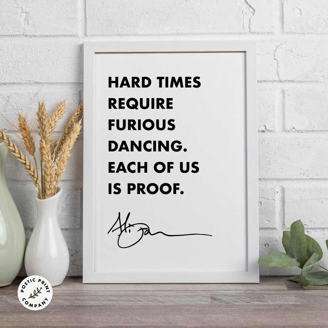 Alice Walker Hard Times Require Furious Dancing Each Of Us Proof Poster