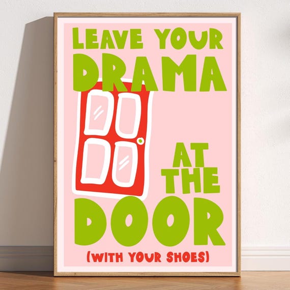Leave Your Drama At The Door Print No Shoes Entryway Art Funny Bold Typography Poster Playful Hallway Green Pink Red Colourful